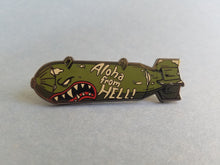 Load image into Gallery viewer, Aloha From Hell / Flying Tiger Bomb - Hard Enamel Pin